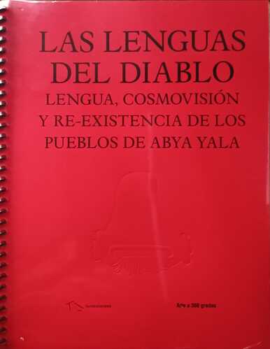 Lenguas del diablo. Lengua, cosmovisión y re-existencia de los pueblos de Abya Yala