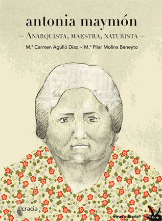 Antonia Maymón. Anarquista, maestra, naturista