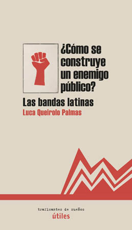¿Cómo se construye un enemigo público? Las <>