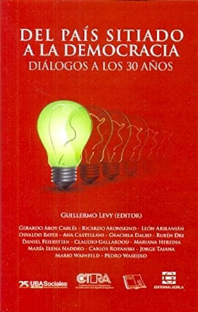 Del país sitiado a la democracia. Diálogos a los 30 años