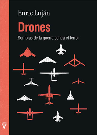 Drones. Sombras de la guerra contra el terror
