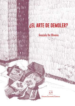 ¿El arte de demoler?