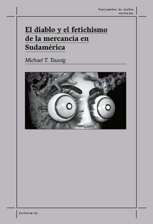 El diablo y el fetichismo de la mercancía en sudamérica
