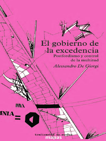 El gobierno de la excedencia. Posfordismo y control de la multitud