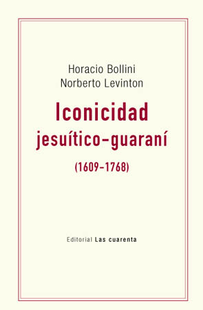 Iconicidad jesuítico-guaraní (1609-1768)