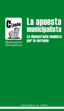 La apuesta municipalista. La democracia empieza por lo cercano