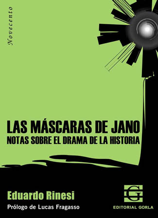 Las máscaras de Jano. Notas sobre el drama de la historia