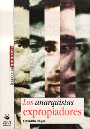 Los anarquistas expropiadores