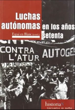 Luchas autónomas en los años setenta. Del antagonismo obrero al malestar social