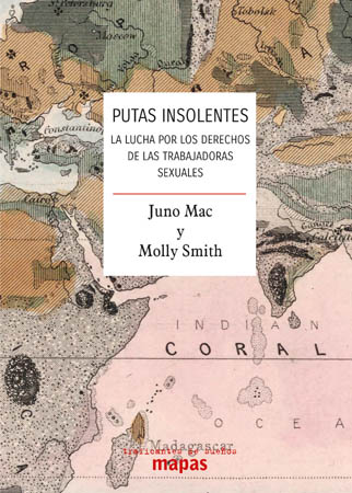 Putas insolentes. La lucha por los derechos de las trabajadoras sexuales
