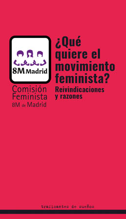 ¿Qué quiere el movimiento feminista? Reivindicaciones y razones