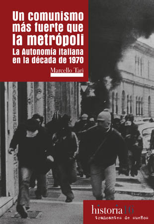 Un comunismo más fuerte que la metrópoli. La autonomía italiana en la década de 1970