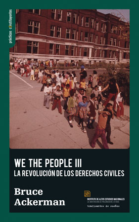We the people III. La revolución de los derechos civiles