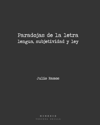 Paradojas de la letra. Lengua, subjetividad y ley