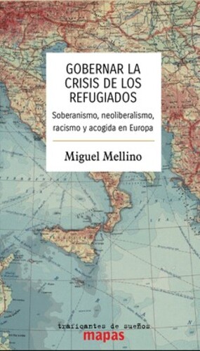 Gobernar la crisis de los refugiados. Soberanismo, neoliberalismo y acogida en Europa.