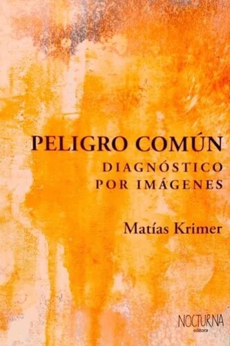 Peligro común. Diagnóstico por imágenes.