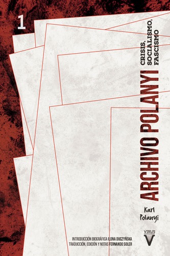 Archivo Polanyi (I). Crisis, socialismo, fascismo