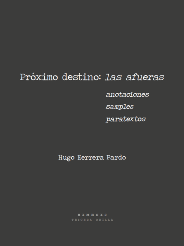 Próximo destino: Las afueras. Anotaciones, samples, paratextos