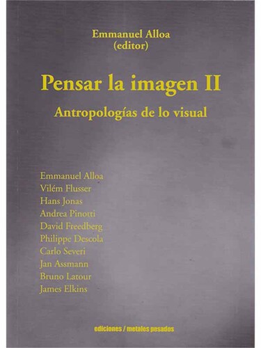 Pensar la imagen II. Antropologías de lo visual
