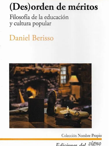 (Des)orden de méritos, Filosofía de la educación y cultura popular
