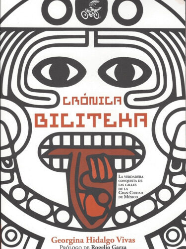Crónica biciteka, La verdadera conquista de las calles de la gran Ciudad de México