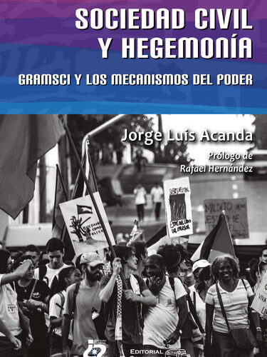 Sociedad civil y hegemonía, Gramsci y los mecanismos del poder