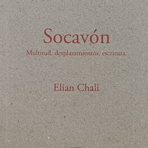 Socavón, Multitud, desplazamientos, escritura