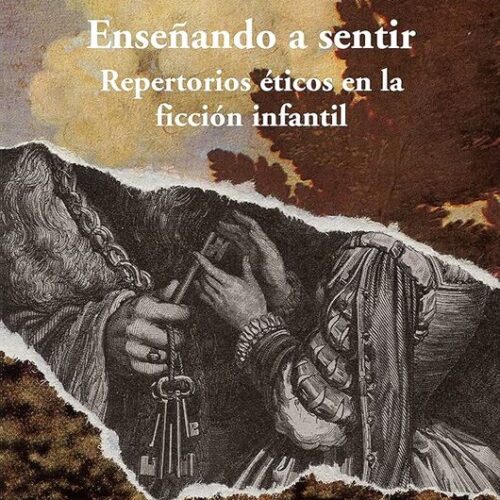 Enseñando a sentir. Repertorios éticos en la ficción infantil