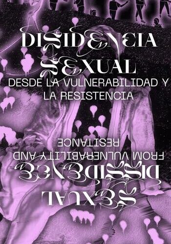 #1 Disidencia sexual/Sexual Dissidence, Cartografías sensibles  en espacios públicos