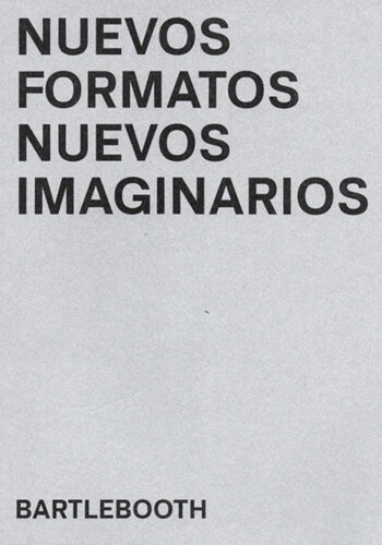 Nuevos formatos nuevos imaginarios