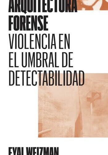 Arquitectura forense, Violencia en el umbral de detectabilidad