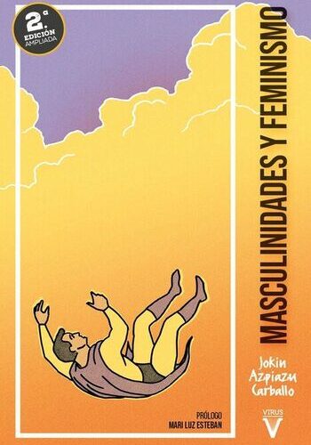 Masculinidades y feminismo (2a Ed. Ampliada)
