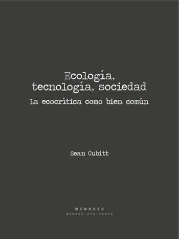 Ecología, tecnología, sociedad, La ecocrítica como bien común