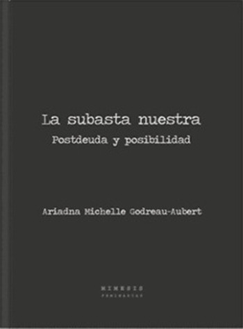 La subasta nuestra, Postdeuda y posibilidad