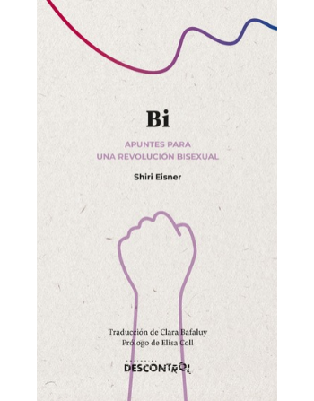 Bi. Apuntes para una revolución bisexual